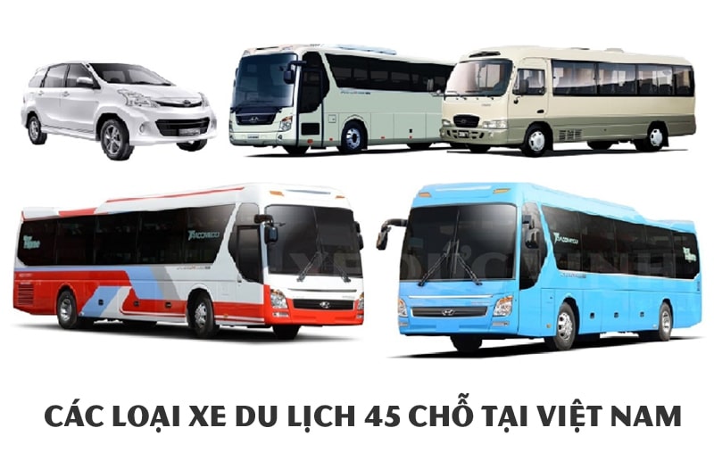 Các loại xe du lịch 45 chỗ tại Việt Nam hiện nay