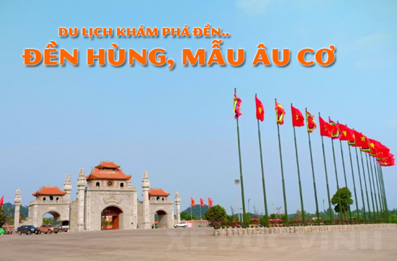Cho thuê xe đi đền Hùng, Phú Thọ giá rẻ tại Hà Nội