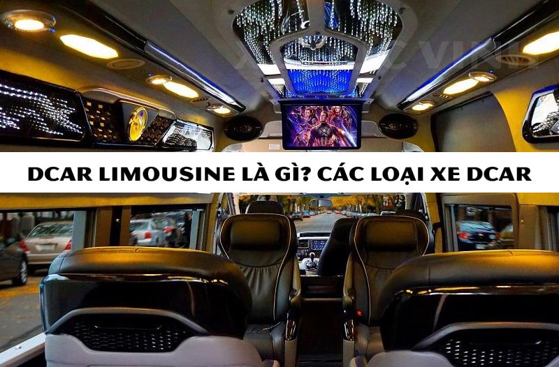 Dcar limousine là gì? Các loại xe dcar limousine phổ biến hiện nay